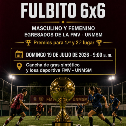 ¡Vuelve a las canchas! Inscríbete en el Campeonato Relámpago de Fulbito 6×6 – Egresados FMV